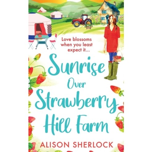 (영문도서) Sunrise Over Strawberry Hill Farm Hardcover, Boldwood Books Ltd, English, 9781804264492