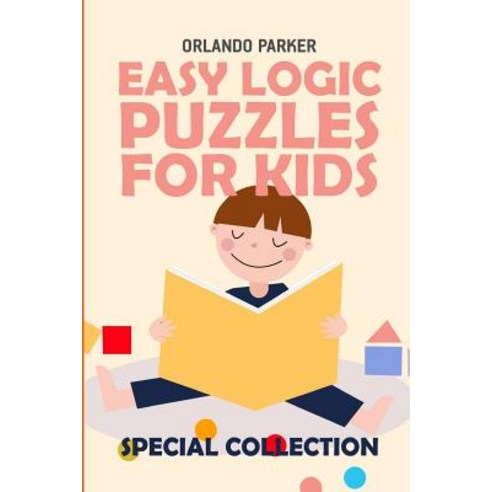 (영문도서) Easy Logic Puzzles For Kids: Kohi Gyunyu Puzzles Paperback, Independently Published, English, 9781792972164