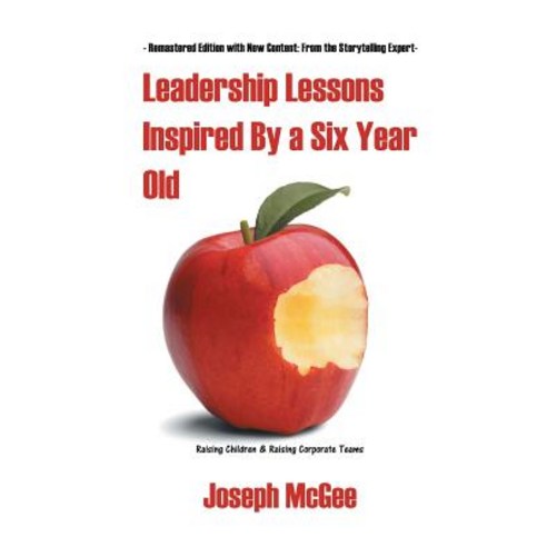 Leadership Lessons Inspired By a Six-Year-Old Paperback, Austin Macauley, English, 9781641820967