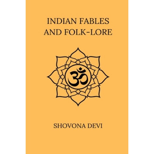(영문도서) Indian Fables And Folk-Lore Paperback, Blurb, English, 9798875467622