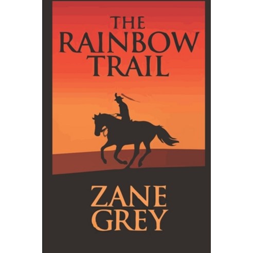 The Rainbow Trail Paperback, Independently Published, English, 9798698219705