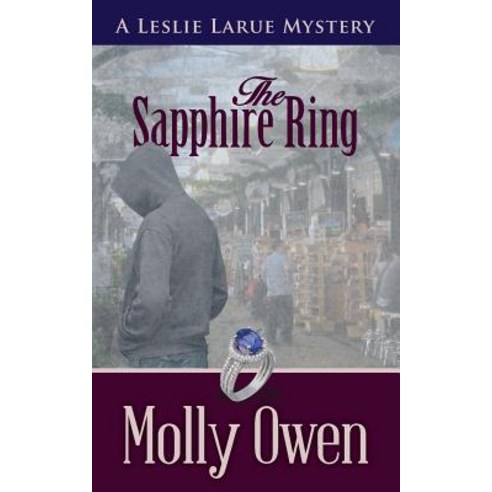 (영문도서) The Sapphire Ring: A Leslie LaRue Mystery Paperback, Molly a Owen, English, 9780578425405