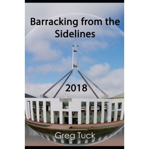 Barracking From the Sidelines 2018 Paperback, Independently Published, English, 9798554126536