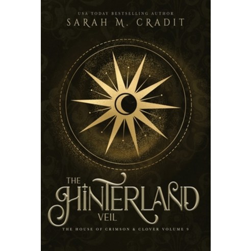 (영문도서) The Hinterland Veil: A New Orleans Witches Family Saga Hardcover, Sarah M. Cradit, English, 9781958744086
