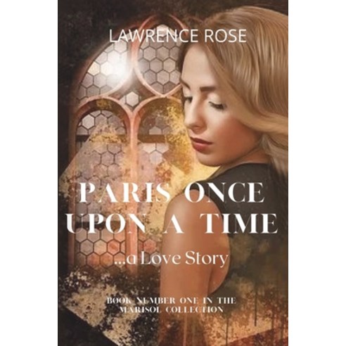 (영문도서) Paris Once Upon a Time: A love story... Paperback, Independently Published, English, 9781070165455