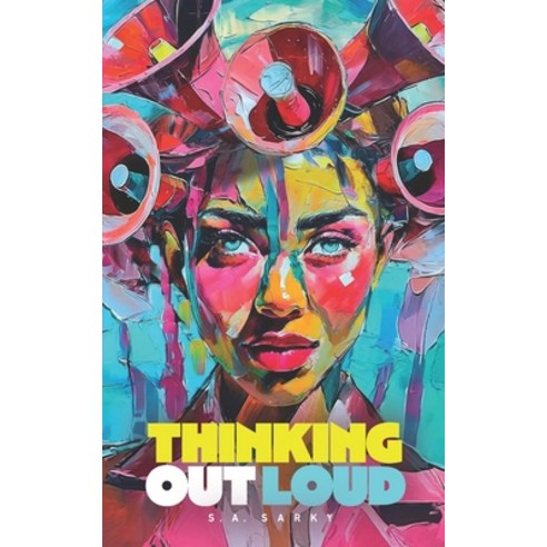 (영문도서) Thinking Out Loud Paperback, Independently Published, English, 9798869957085