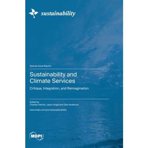 (영문도서) Sustainability and Climate Services: Critique Integration and Reimagination Hardcover, Mdpi AG, English, 9783036578361