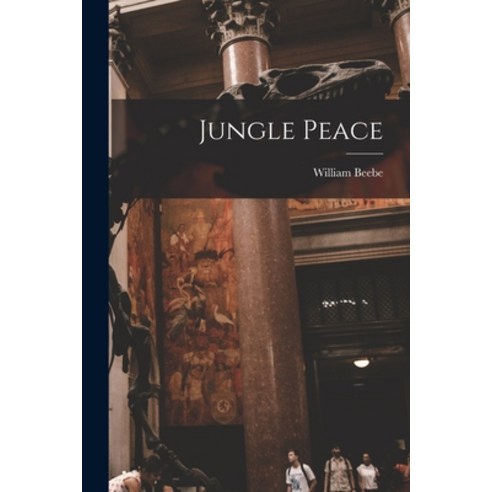 (영문도서) Jungle Peace [microform] Paperback, Legare Street Press, English, 9781014029966