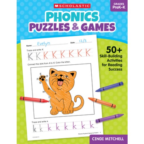 (영문도서) Phonics Puzzles & Games for Prek-K: 50+ Skill-Building Activities for Reading Success Paperback, Scholastic Teaching Resources, English, 9781546113829
