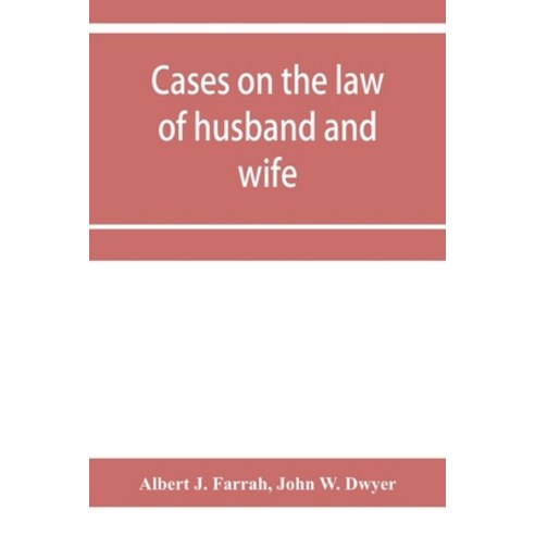 (영문도서) Cases on the law of husband and wife Paperback, Alpha Edition, English, 9789353957469