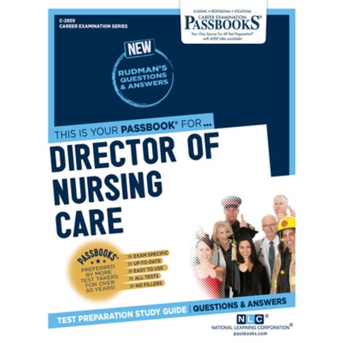 (영문도서) Director of Nursing Care (C-2859): Passbooks Study Guidevolume 2859 Paperback, English, 9781731828590