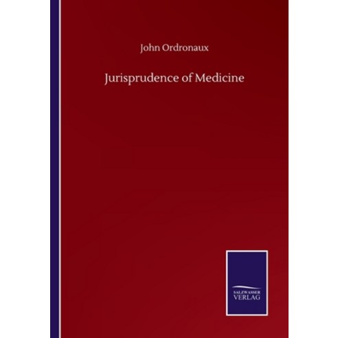 Jurisprudence of Medicine Paperback, Salzwasser-Verlag Gmbh