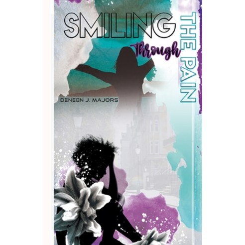 (영문도서) Smiling Through the Pain Paperback, Chosenbutterfly Publishing, English, 9781945377181