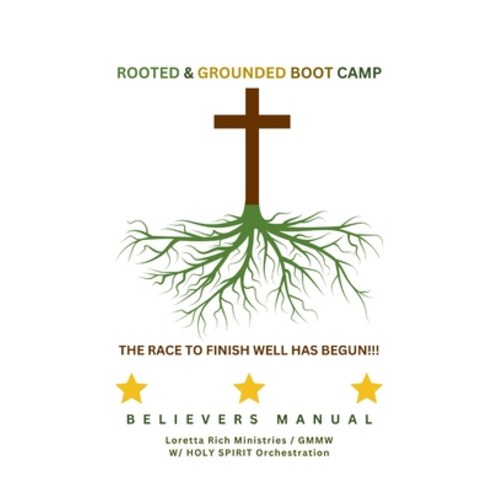 (영문도서) Rooted & Grounded Boot Camp: Believers Manual Paperback, Vision to Fruition Publishi..., English, 9798986916064