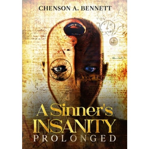 A Sinner''s Insanity Prolonged Paperback, Tamarind Hill Press