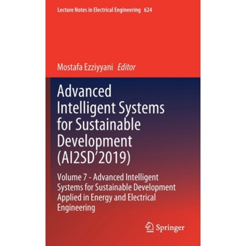 (영문도서) Advanced Intelligent Systems for Sustainable Development (Ai2sd''2019): Volume 7- Advanced Int... Hardcover, Springer, English, 9783030364748