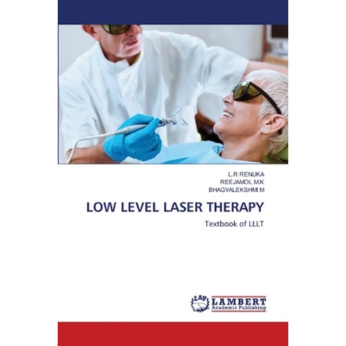 (영문도서) Low Level Laser Therapy Paperback, LAP Lambert Academic Publis..., English, 9786207460786