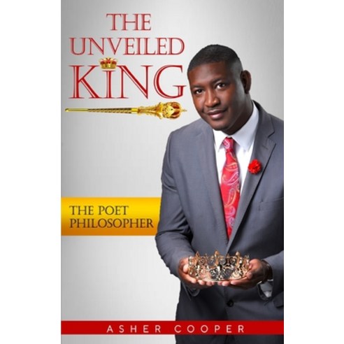 The Unveiled King Paperback, Asher Cooper, English, 9780578897967