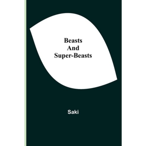 (영문도서) Beasts and Super-Beasts Paperback, Alpha Edition, English, 9789354599422