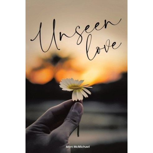 Unseen Love Paperback, Mert McMichael