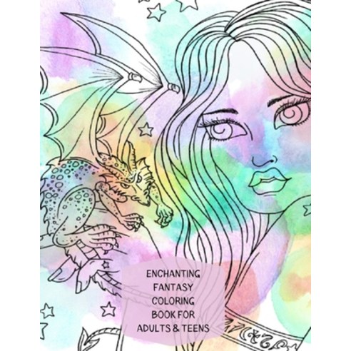 Enchanting Fantasy Coloring Book: Fairies Dragons Mermaids and More Mystical Creatures for hours o... Paperback, Independently Published, English, 9798697498699