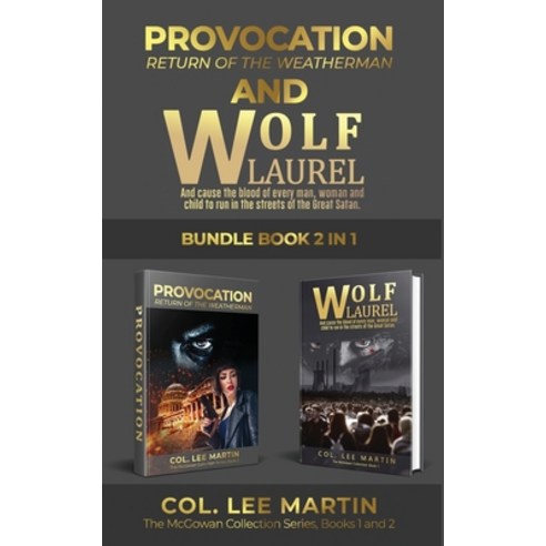 (영문도서) Wolf Laurel and Provocation: Return of the Weatherman The McGowan Collection Series Bundle ... Paperback, I.E.R. Media, English, 9798988660422