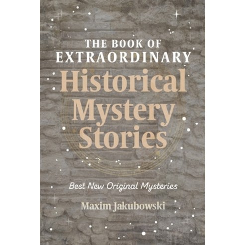 The Book of Extraordinary Historical Mystery Stories: The Best New Original Stories of the Genre (Am... Paperback, Mango, English, 9781633539686