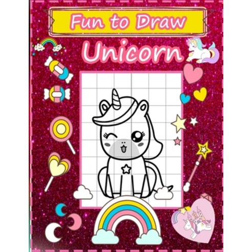 Fun to Draw Unicorn: A Step-by-Step Drawing and Activity Book for Kids to Learn to Draw Cute Stuff Paperback, Independently Published, English, 9798709220423
