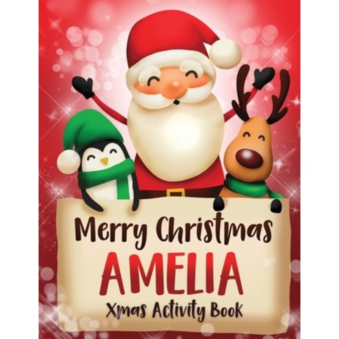 Merry Christmas Amelia: Fun Xmas Activity Book Personalized for Children perfect Christmas gift idea Paperback, Independently Published