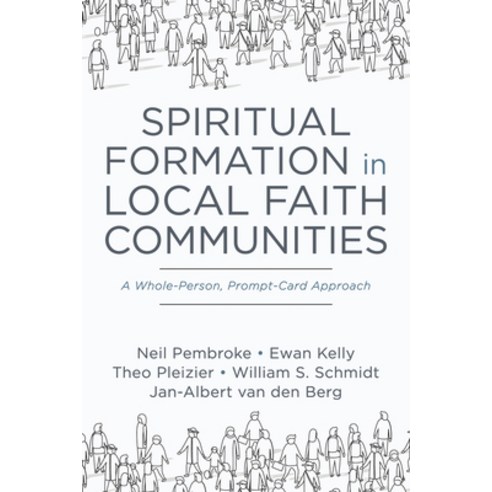 (영문도서) Spiritual Formation in Local Faith Communities: A Whole-Person Prompt-Card Approach Hardcover, Resource Publications (CA), English, 9781666713763