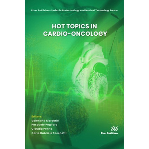 (영문도서) Hot topics in Cardio-Oncology Hardcover, River Publishers, English, 9788770226288