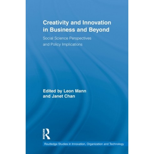 (영문도서) Creativity and Innovation in Business and Beyond: Social Science Perspectives and Policy Impl... Paperback, Routledge, English, 9780415648981