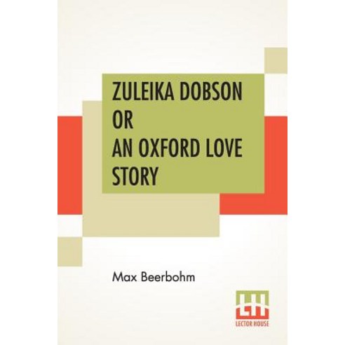 (영문도서) Zuleika Dobson Or An Oxford Love Story Paperback, Lector House, English, 9789353444006