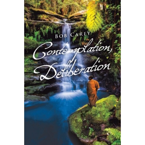 (영문도서) Contemplation Deliberation Paperback, Authorhouse, English, 9781665575393