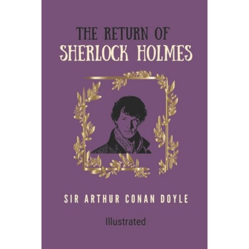 The Return of Sherlock Holmes: With Original illustrations Paperback, Independently Published, English, 9798741352779
