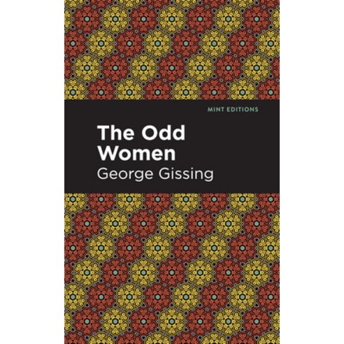 (영문도서) The Odd Women Paperback, Mint Editions, English, 9781513281506