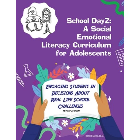 School Dayz: A Social Emotional Literacy Curriculum for Adolescents Paperback, Lime Press LLC, English, 9781953584564