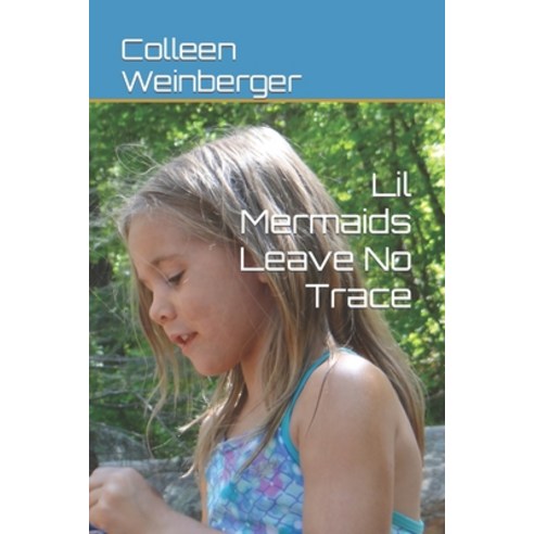 (영문도서) Lil Mermaids Leave No Trace Paperback, Independently Published, English, 9798366886000