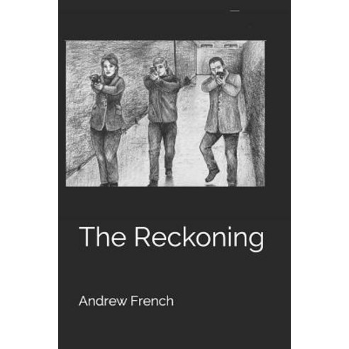(영문도서) The Reckoning Paperback, Independently Published, English, 9781790337347