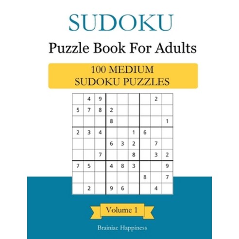 Sudoku Puzzle Book For Adults: 100 Medium Sudoku Puzzles With Answers Volume 1 Paperback, Independently Published, English, 9798574576762