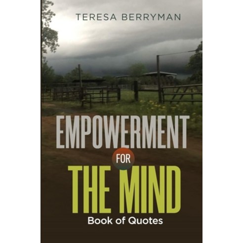Empowerment for the Mind: A Book of Quotes Paperback, Independently Published
