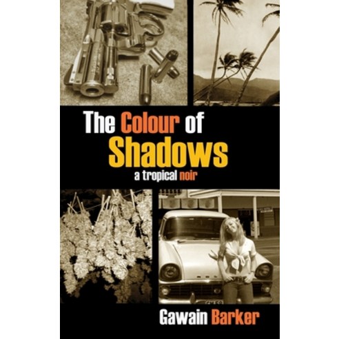 The Colour of Shadows Paperback, Gawain Barker