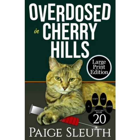 Overdosed in Cherry Hills Paperback, Independently Published, English, 9781729181584