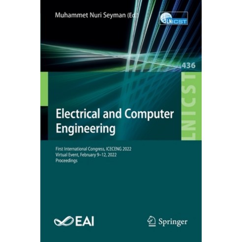 (영문도서) Electrical and Computer Engineering: First International Congress ICECENG 2022 Virtual Even... Paperback, Springer, English, 9783031019838