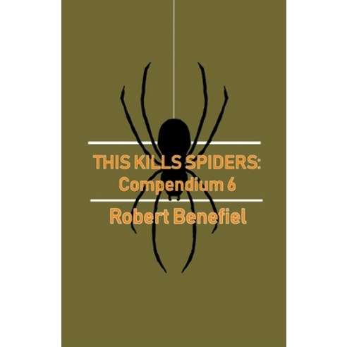 This Kills Spiders: Compendium 6 Paperback, Independently Published, English, 9798739329752