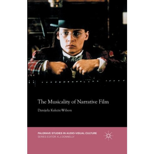 (영문도서) The Musicality of Narrative Film Paperback, Palgrave MacMillan, English, 9781349504329