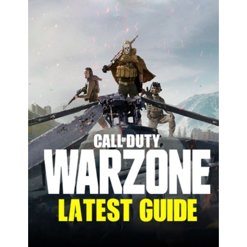 Call of Duty Warzone: Latest guide: Tips Tricks and Strategy make you a Pro Player in Call of Duty ... Paperback, Independently Published