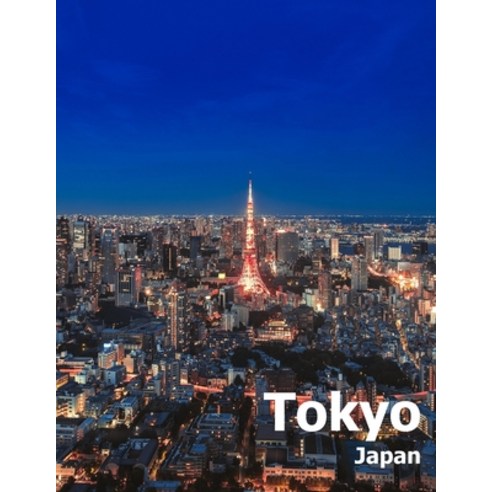 (영문도서) Tokyo Japan: Coffee Table Photography Travel Picture Book Album Of An Island Country And Japa... Paperback, Independently Published, English, 9781657756038
