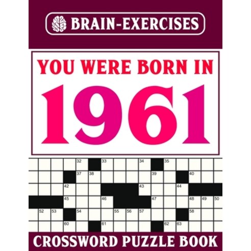 (영문도서) You Were Born In 1961: Crossword Puzzle Book: Challenging Crossword Puzzles For Adults Paperback, Independently Published, English, 9798507611058