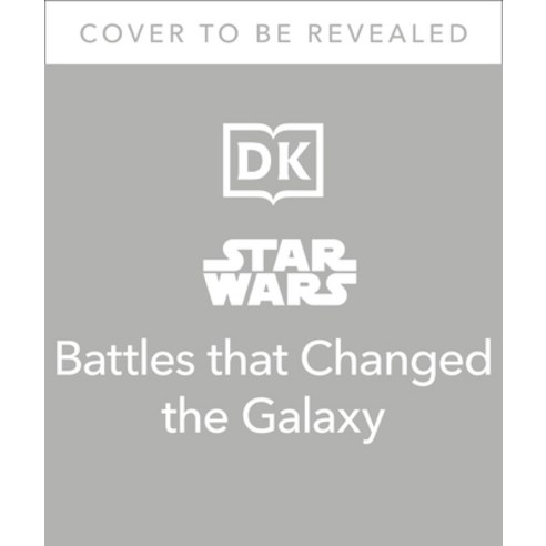 Star Wars Battles That Changed the Galaxy Hardcover, DK Publishing (Dorling Kind..., English, 9780744028683